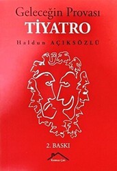 Geleceğin Provası Tiyatro - Kırmızı Çatı Yayınları