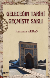 Geleceğin Tarihi Geçmişte Saklı - Gece Kitaplığı