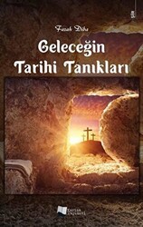Geleceğin Tarihi Tanıkları - Karina Yayınevi