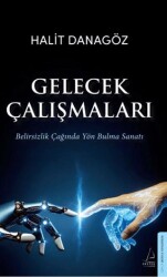 Gelecek Çalışmaları - Destek Yayınları