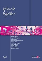 Gelecek Öyküler - Okuyan Us Yayınları