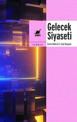 Gelecek Siyaseti - 1