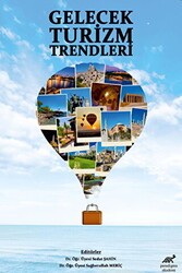 Gelecek Turizm Trendleri - Paradigma Akademi Yayınları