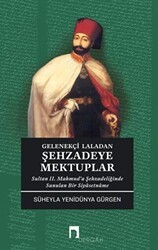 Gelenekçi Laladan Şehzadeye Mektuplar - Dergah Yayınları