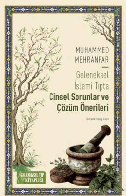 Geleneksel İslami Tıpta Cinsel Sorunlar ve Çözüm Önerileri - 1