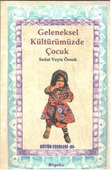 Geleneksel Kültürümüzde Çocuk - BilgeSu Yayıncılık
