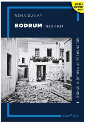 Geleneksel Mimarlığın İzinde 1: Bodrum 1965-1991 - 1