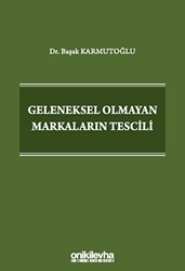 Geleneksel Olmayan Markaların Tescili - On İki Levha Yayınları