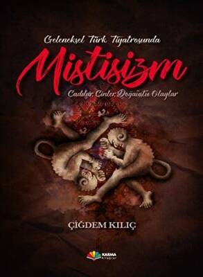 Geleneksel Türk Tiyatrosunda Mistisizm - 1