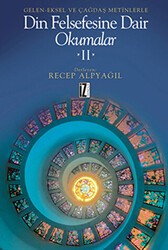 Geleneksel ve Çağdaş Metinlerle Din Felsefesine Dair Okumalar 2 - İz Yayıncılık