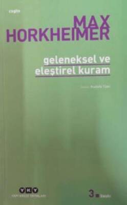 Geleneksel ve Eleştirel Kuram - 1