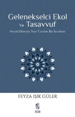 Gelenekselci Ekol ve Tasavvuf - 1