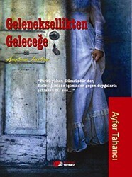 Geleneksellikten Geleceğe - Berikan Yayınevi