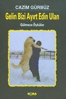 Gelin Bizi Ayırt Edin Ulan - 1