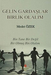 Gelin Gardaşlar Birlik Olalım - Can Yayınları (Ali Adil Atalay)