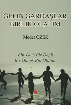 Gelin Gardaşlar Birlik Olalım - 1