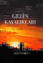 Gelin Kayalıkları - İkinci Adam Yayınları