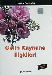 Gelin Kaynana İlişkileri - Çelik Yayınevi
