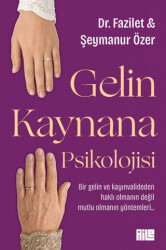 Gelin Kaynana Psikolojisi - Aile Yayınları