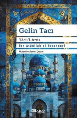 Gelin Tacı Tacü’l Arüs - 1