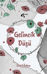 Gelincik Düşü - Papirüs Yayınevi