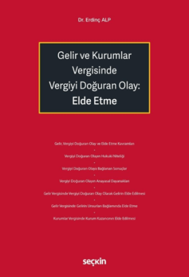 Gelir ve Kurumlar Vergisinde Vergiyi Doğuran Olay: Elde Etme - 1