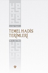 Gelişimi İtibarıyla Temel Hadis Terimleri - Türkiye Diyanet Vakfı Yayınları