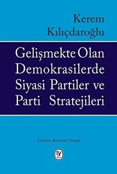 Gelişmekte Olan Demokrasilerde Siyasi Partiler ve Parti Stratejileri - 1