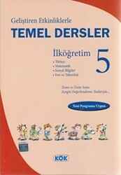 Geliştiren Etkinliklerle Temel Dersler İlköğretim 5 - Kök Yayıncılık