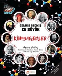 Gelmiş Geçmiş En Büyük Kimyagerler - Bilgi Küpü Serisi - The Kitap Çocuk