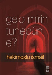 Gelo Mirin Tunebun E? - Timaş Publishing