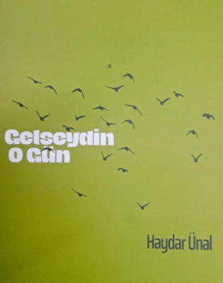 Gelseydin O Gün - 1