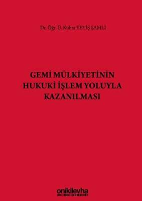 Gemi Mülkiyetinin Hukuki İşlem Yoluyla Kazanılması - 1