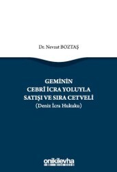 Geminin Cebri İcra Yoluyla Satışı ve Sıra Cetveli Deniz İcra Hukuku - On İki Levha Yayınları