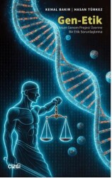 Gen-Etik İnsan Genom Projesi Üzerine Bir Etik Sorunlaştırma - Çizgi Kitabevi Yayınları