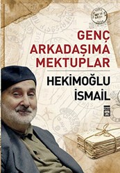 Genç Arkadaşıma Mektuplar - Timaş İnanç