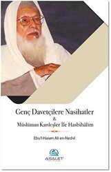 Genç Davetçilere Nasihatler ve Müslüman Kardeşler ile Hasbihalim - Asalet Yayınları