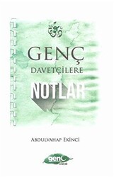 Genç Davetçilere Notlar - Genç Kitaplığı - Erkam