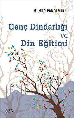 Genç Dindarlığı ve Din Eğitimi - 1