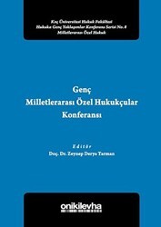Genç Milletlerarası Özel Hukukçular Konferansı 2 - On İki Levha Yayınları