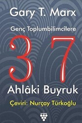 Genç Toplumbilimcilere 37 Ahlaki Buyruk - Urzeni Yayıncılık