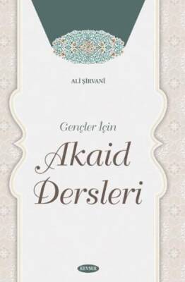 Gençler İçin Akaid Dersleri - 1