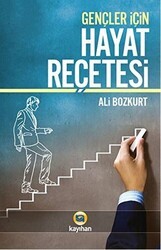 Gençler İçin Hayat Reçetesi - Kayıhan Yayınları