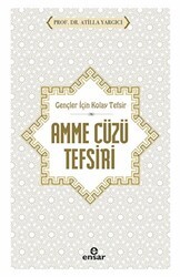 Gençler İçin Kolay Tefsir Amme Cüzü Tefsiri - Ensar Neşriyat