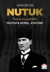 Gençler İçin Nutuk - Nilüfer Yayınları