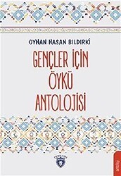 Gençler İçin Öykü Antolojisi - Dorlion Yayınları