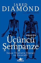 Gençler İçin Üçüncü Şempanze: İnsan Türünün Evrimi ve Geleceği - Pegasus Yayınları