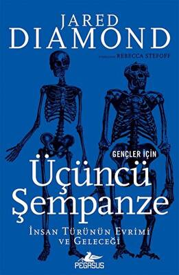 Gençler İçin Üçüncü Şempanze: İnsan Türünün Evrimi ve Geleceği - 1
