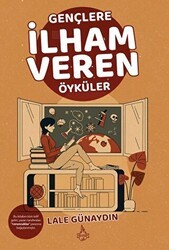 Gençlere İlham Veren Öyküler - Od Kitap