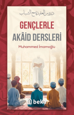 Gençlerle Akaid Dersleri - 1